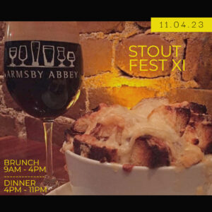 StoutFest 11.04.23 @ Armsby Abbey